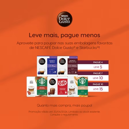 Leve mais, Pague menos em cápsulas NESCAFÉ® Dolce Gusto®